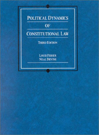 9780314242303: Political Dynamics of Constitutional Law (American Casebook Series)