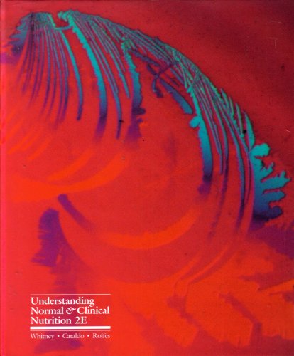 Understanding Normal and Clinical Nutrition (9780314242457) by Whitney, Eleanor Noss