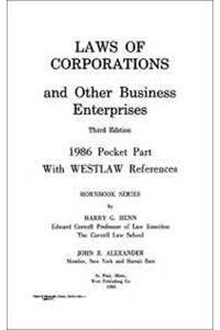 Laws of Corporations and Other Business Enterprises: 1986 Pocket Part With Westlaw References (Hornbook Series) (9780314242518) by Henn, Harry G.
