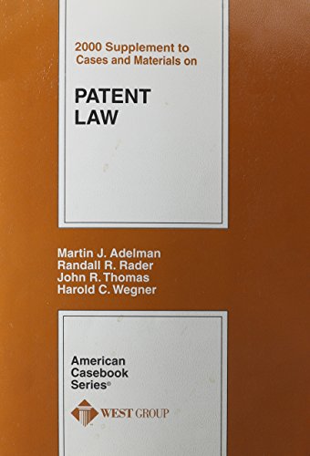Beispielbild fr Patent Law 2000: Cases and Material (American Casebook Series and Other Coursebooks) zum Verkauf von Wonder Book