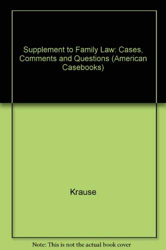 Family Law: Cases, Comments and Questions (American Casebook Series and Other Coursebooks) (9780314247148) by Krause, Harry D.; Elrod, Linda D.; Garrison, Marsha; Oldham, J. Thomas