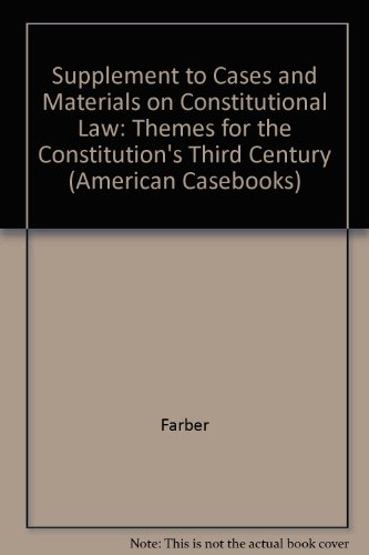 9780314247469: Cases and Materials on Constitutional Law: Themes for the Constitution's Third Century