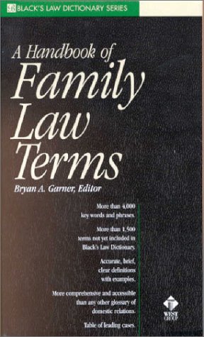 Imagen de archivo de A Handbook of Family Law Terms (Black's Law Dictionary Series) a la venta por SecondSale