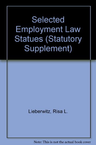 Selected Employment Law Statutes, 2000-2001 (Statutory Supplement) (9780314249081) by Zimmer, Michael J.; Sullivan, Charles A.; Richards, Richard F.; Calloway, Debora