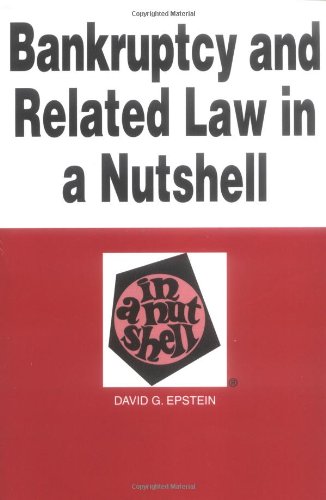 Beispielbild fr Epstein's Bankruptcy and Related Law in a Nutshell zum Verkauf von Better World Books