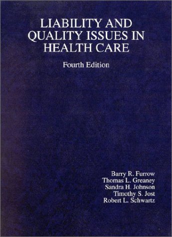Beispielbild fr Liability and Quality Issues in Health Care (American Casebook Series) zum Verkauf von HPB-Red