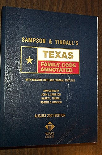 Imagen de archivo de Sampson & Tindall's Texas Family Code Annotated 2001 Edition a la venta por HPB-Red