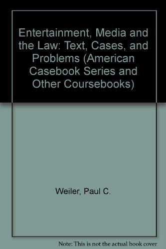 Beispielbild fr Entertainment, Media, and the Law : Text, Cases and Problems zum Verkauf von Better World Books