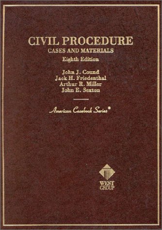 Civil Procedureials on Civil Procedure: Cases and Materials (9780314253293) by John J. Cound; Jack H. Friedenthal; Arthur Raphael Miller; John E. Sexton