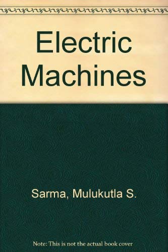 Stock image for Electric Machines: Steady-State Theory and Dynamic Performance for sale by Discover Books