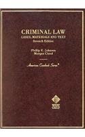 Stock image for Criminal Law, Cases, Materials, and Text, 7th (American Casebook Series) for sale by SecondSale