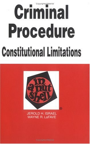 Beispielbild fr Criminal Procedure : Constitutional Limitations in a Nutshell zum Verkauf von HPB-Diamond