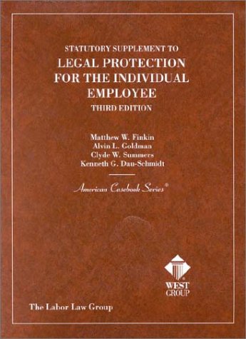 Stock image for Statutory Supplement to Legal Protection for the Individual Employee (American Casebook Series) for sale by HPB-Red