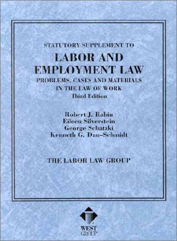 Imagen de archivo de Statutory Supplement to Labor and Employment Law, Problems, Cases and Materials in the Law of Work (American Casebook Series and Other Coursebooks) a la venta por HPB-Red