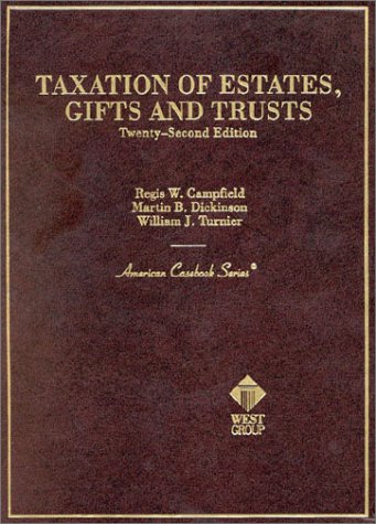 Beispielbild fr Taxation of Estates, Gifts and Trusts (American Casebook Series and Other Coursebooks) zum Verkauf von ThriftBooks-Atlanta