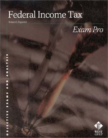 Federal Income Tax Exam ProÂ® - Robert G Popovich