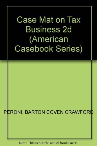 Cases and Materials on Taxation of Business Enterprises (American Casebook Series) (9780314260307) by Coven, Glenn E.; Peroni, Robert J.; Pugh, Richard Crawford