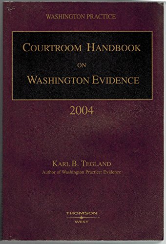 9780314261083: Courtroom Handbook on Washington Evidence (Washington Practice)