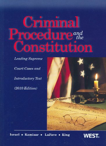9780314261748: Criminal Procedure and the Constitution: Leading Supreme Court Cases and Introductory Text, 2010