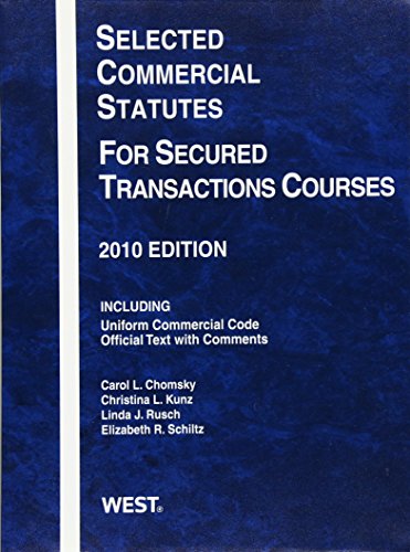 Imagen de archivo de Selected Commercial Statutes For Secured Transactions Courses, 2010 a la venta por POQUETTE'S BOOKS