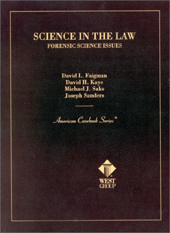 9780314263261: Science in the Law: Forensic Science Issues (American Casebook Series) (American Casebook Series and Other Coursebooks)