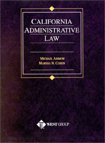 Beispielbild fr Asimow and Cohen's California Administrative Law zum Verkauf von ThriftBooks-Atlanta