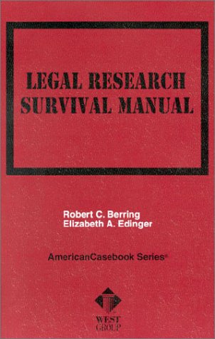 Beispielbild fr Berring's Legal Research Survival Manual (American Casebook Series and Other Coursebooks) zum Verkauf von BookHolders