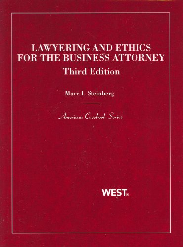 Stock image for Lawyering and Ethics for the Business Attorney (Coursebook) for sale by SecondSale