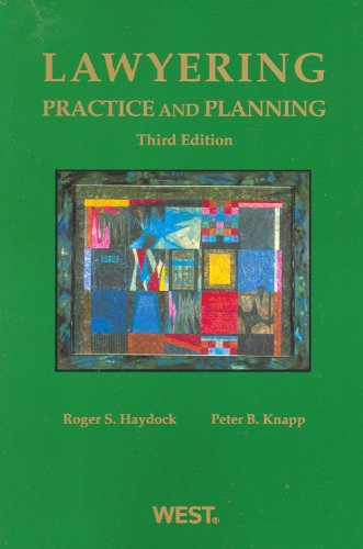 9780314266033: Lawyering: Practice and Planning (American Casebook Series)