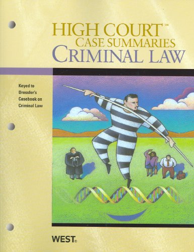 Stock image for High Court Case Summaries on Criminal Law, Keyed to Dressler, 5th for sale by BooksRun