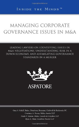 Imagen de archivo de Managing Corporate Governance Issues in M&A: Leading Lawyers on Identifying Issues in M&A Negotiations, Understanding Risk in a Down Economy, and Assi a la venta por ThriftBooks-Atlanta