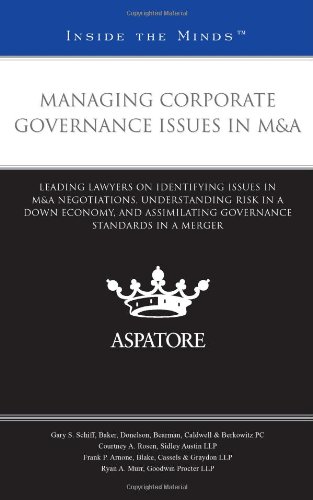 Managing Corporate Governance Issues in M&A: Leading Lawyers on Identifying Issues in M&A Negotiations, Understanding Risk in a Down Economy, and ... ... Standards in a Merger (Inside the Minds) (9780314266972) by Multiple Authors