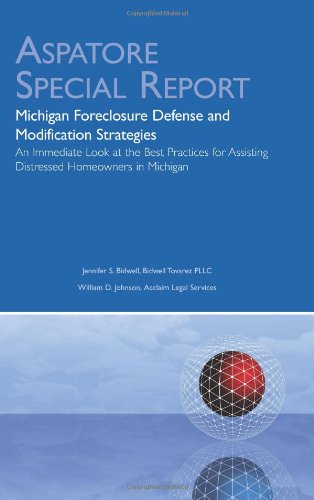 9780314267061: Michigan Foreclosure Defense and Modification Strategies: An Immediate Look at the Best Practices for Assisting Distressed Homeowners in Michigan (Aspatore Special Report)