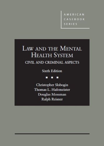 Stock image for Law and the Mental Health System, Civil and Criminal Aspects, 6th (American Casebook Series) for sale by BooksRun