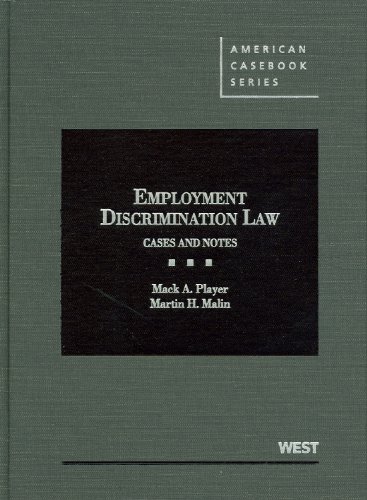 Employment Discrimination Law: Cases and Notes (American Casebook) (American Casebook Series)