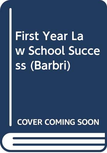 Beispielbild fr First Year Law School Success (Barbri) zum Verkauf von Better World Books: West