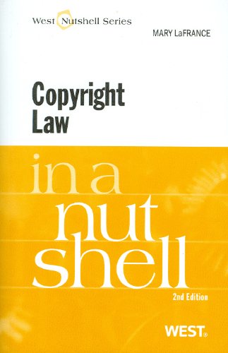 Copyright Law in a Nutshell (Nutshells) (9780314271907) by LaFrance, Mary