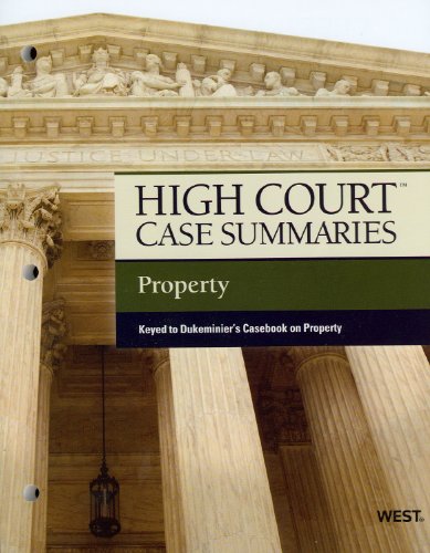 Stock image for High Court Case Summaries on Property, Keyed to Dukeminier for sale by SecondSale