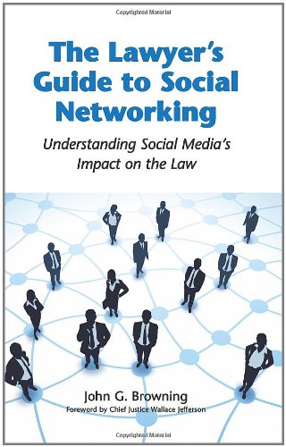 9780314273505: The Lawyer's Guide to Social Networking: Understanding Social Media's Impact on the Law