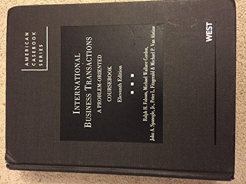 Beispielbild fr Folsom, Gordon, Spanogle, Jr. , Fitzgerald and Van Alstine's International Business Transactions : A Problem-Oriented Coursebook, 11th zum Verkauf von Better World Books