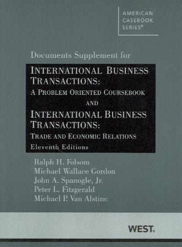 Stock image for International Business Transactions: A Problem Oriented Coursebook and International Business Transactions: Trade and Economic Relations, 11th, Documents Supplement (American Casebook Series) for sale by SecondSale