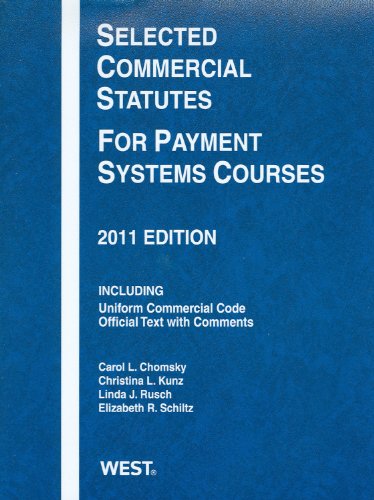 Imagen de archivo de Selected Commercial Statutes For Payment Systems Courses, 2011" a la venta por Hawking Books