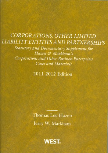 Stock image for Corporations, Other Limited Liability Entities and Partnerships: Statutory and Documentary Supplement for Hazen & Markham's Corporations and Other Bus for sale by ThriftBooks-Atlanta