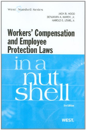 9780314275325: Workers' Compensation and Employee Protection Laws in a Nutshell