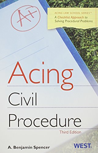 Stock image for Acing Civil Procedure: A Checklist Approach to Solving Procedural Problems (Acing Law School) for sale by BooksRun