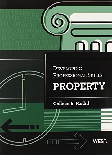 Developing Professional Skills: Property (9780314276254) by Medill, Colleen