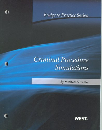 Stock image for Criminal Procedure Simulations: Bridge to Practice for sale by Ergodebooks