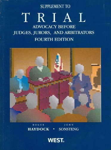 Beispielbild fr Trial Advocacy Before Judges, Jurors and Arbitrators 4th, Supplement zum Verkauf von HPB-Red