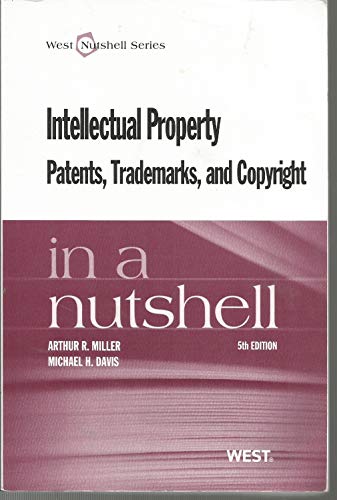 Stock image for Intellectual Property, Patents,Trademarks, and Copyright in a Nutshell (Nutshells) for sale by Front Cover Books