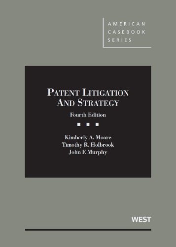 9780314278654: Patent Litigation and Strategy (American Casebook Series)